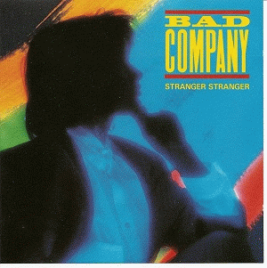 Bad Company : Stranger Stranger